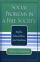 Book cover of: Social Problems in a Free Society. By: Myles J. Kelleher