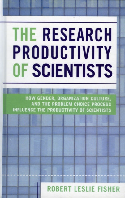 Book cover of: Research Productivity of Scientists. By: Robert Leslie Fisher