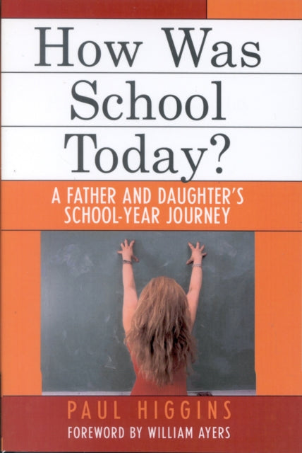 Book cover of: How Was School Today?. By: Paul Higgins