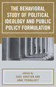 Book cover of: Behavioral Study of Political Ideology and Public Policy Formulation. By: Carl Grafton 