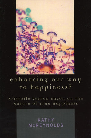 Enhancing Our Way to Happiness?