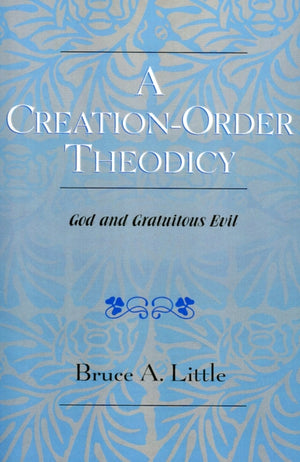 Creation-Order Theodicy