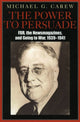 Book cover of: Power to Persuade. By: Michael G. Carew