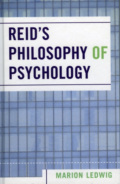 Book cover of: Reid's Philosophy of Psychology. By: Marion Ledwig