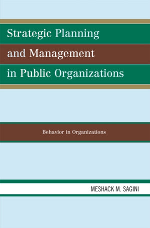 Strategic Planning and Management in Public Organizations