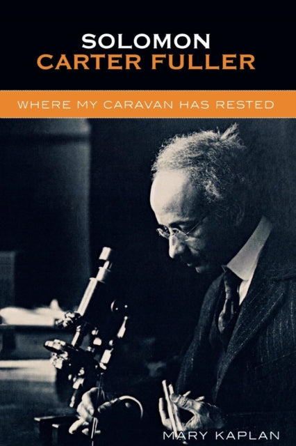 Book cover of: Solomon Carter Fuller. By: Mary Kaplan