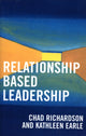 Book cover of: Relationship Based Leadership. By: Kathleen Earle