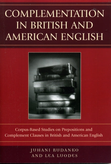Book cover of: Complementation in British and American English. By: Lea Luodes