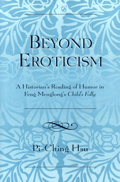 Book cover of: Beyond Eroticism. By: Pi-Ching Hsu