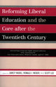 Book cover of: Reforming Liberal Education and the Core after the Twentieth Century. By: Lee Scott