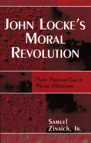 John Locke's Moral Revolution