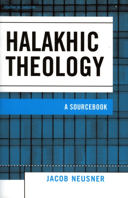 Book cover of: Halakhic Theology. By: Jacob Neusner