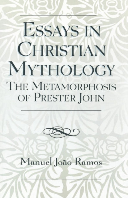 Book cover of: Essays in Christian Mythology. By: Manuel Joao Ramos