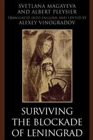 Surviving the Blockade of Leningrad