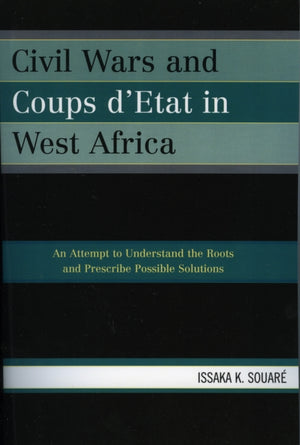 Civil Wars and Coups d'Etat in West Africa