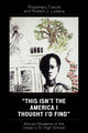 Book cover of: This Isn't the America I Thought I'd Find. By: Rosemary Traore, Rosemary Traoré