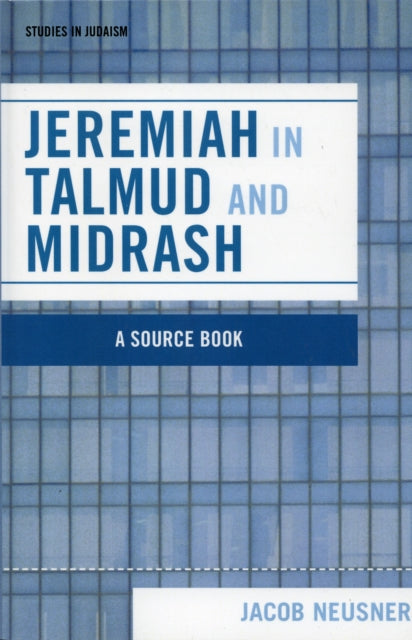 Book cover of: Jeremiah in Talmud and Midrash. By: Jacob Neusner