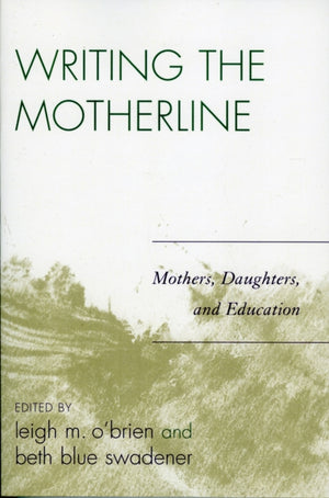 Writing the Motherline