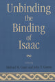 Book cover of: Unbinding the Binding of Isaac. By: Caspi Mishael M.