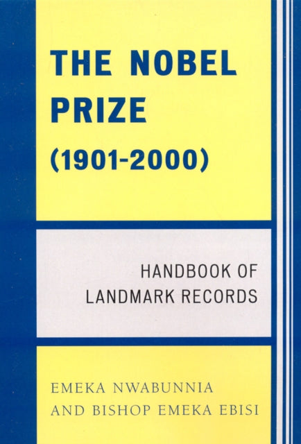 Book cover of: Nobel Prize (1901-2000). By: Emeka Nwabunnia, Ebisi Bishop Emeka