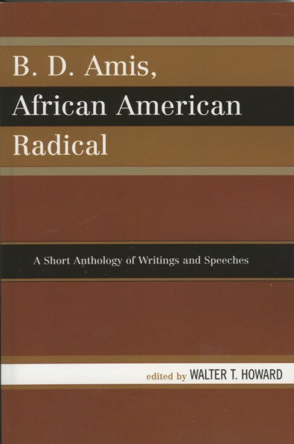 B.D. Amis, African American Radical