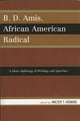 Book cover of: B.D. Amis, African American Radical. By: Walter T. Howard, B. D. Amis