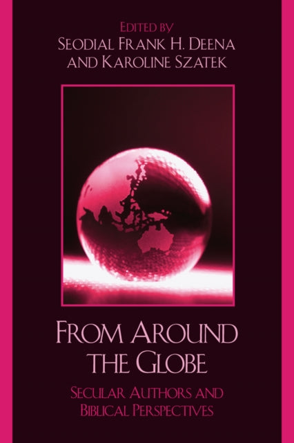 Book cover of: From Around the Globe. By: Seodial Frank H. Deena