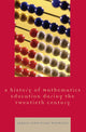 Book cover of: Hstory of Mathematics Education during the Twentieth Century. By: Angela Lynn Evans Walmsley