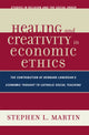 Book cover of: Healing and Creativity in Economic Ethics. By: Martin Stephen, Stephen L. Martin