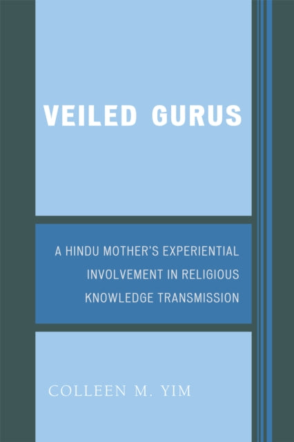 Book cover of: Veiled Gurus. By: Colleen Yim, Colleen M. Yim