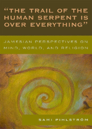 The Trail of the Human Serpent Is over Everything'