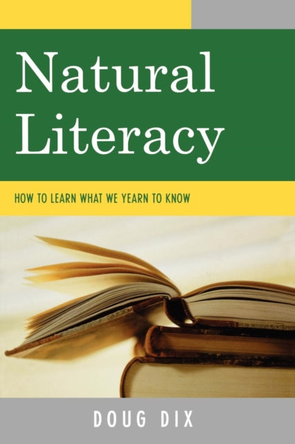Book cover of: Natural Literacy. By: Doug Dix