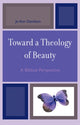 Book cover of: Toward a Theology of Beauty. By: Jo Davidson