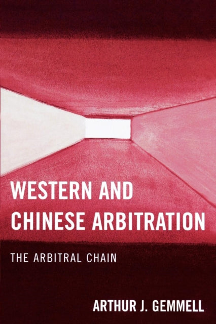 Book cover of: Western and Chinese Arbitration. By: Arthur J. Gemmell