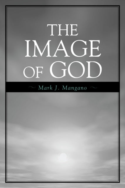 Book cover of: Image of God. By: Mark Mangano