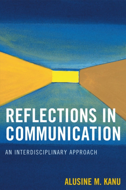 Book cover of: Reflections in Communication. By: Alusine M. Kanu
