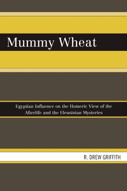 Book cover of: Mummy Wheat. By: R. Drew Griffith