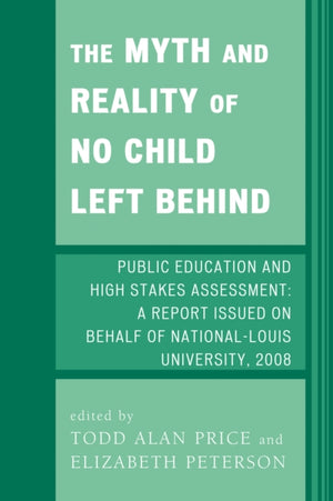 Myth and Reality of No Child Left Behind