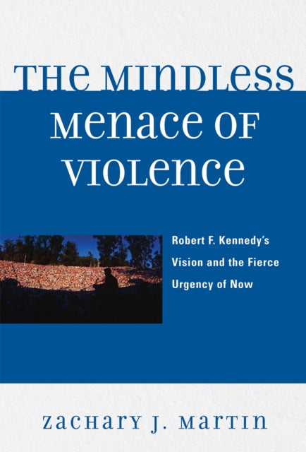 Book cover of: Mindless Menace of Violence. By: Zachary J. Martin