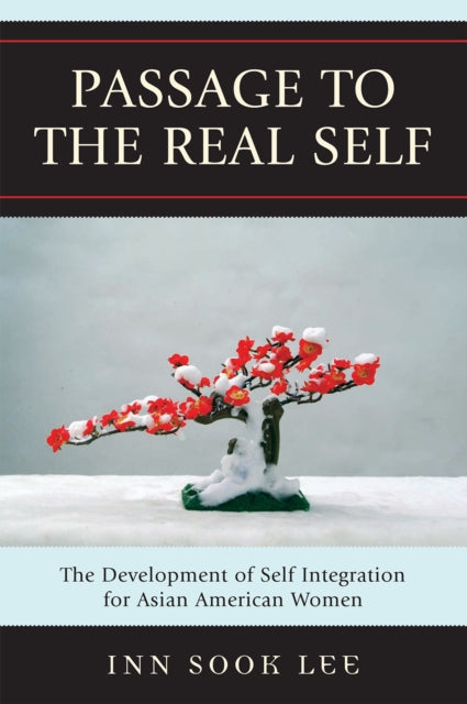 Book cover of: Passage to the Real Self. By: Inn Sook Lee