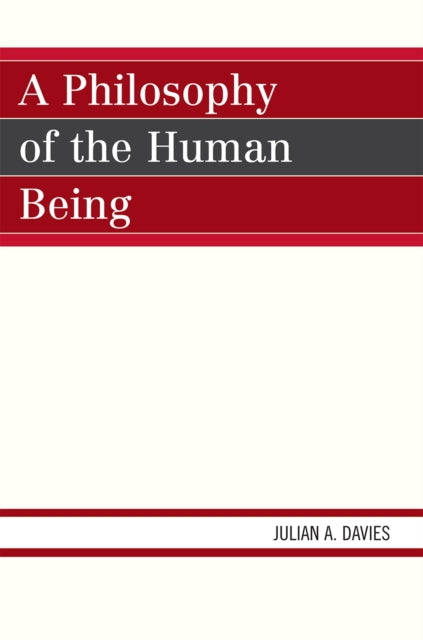 Book cover of: Philosophy of the Human Being. By: Julian A. Davies