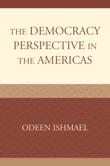 Book cover of: Democracy Perspective in the Americas. By: M. A. Odeen Ishmael