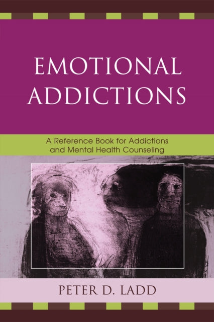 Emotional Addictions