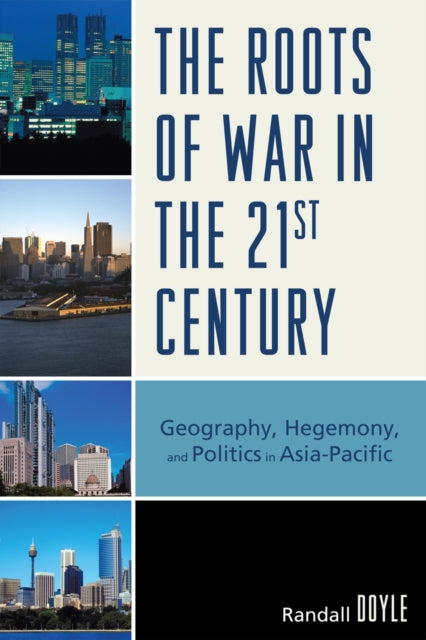 Book cover of: Roots of War in the 21st Century. By: Randall Jordan Doyle