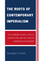 Book cover of: Roots of Contemporary Imperialism. By: Valerio Volpi