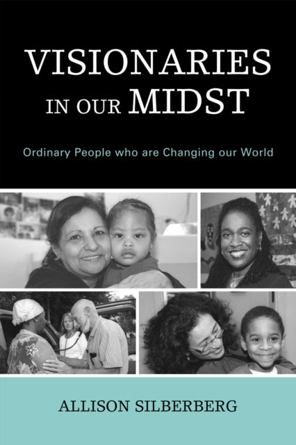 Book cover of: Visionaries In Our Midst