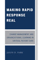 Book cover of: Making Rapid Response Real. By: Jason D. Park