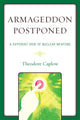 Book cover of: Armageddon Postponed. By: Theodore Caplow