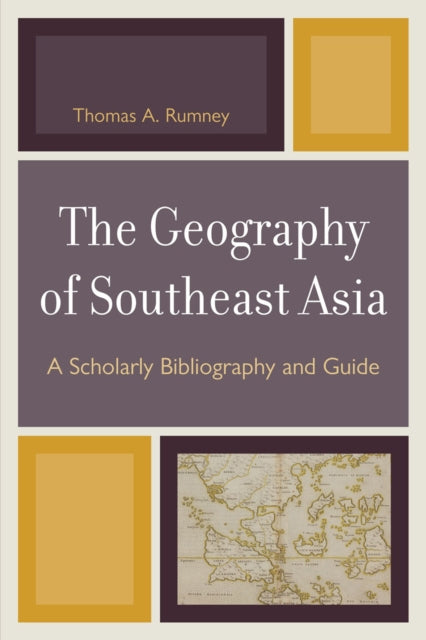 Book cover of: Geography of Southeast Asia. By: Thomas A. Rumney