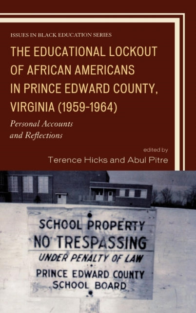 Book cover of: Educational Lockout of African Americans in Prince Edward County, Virginia (1959-1964). By: Terence Hicks